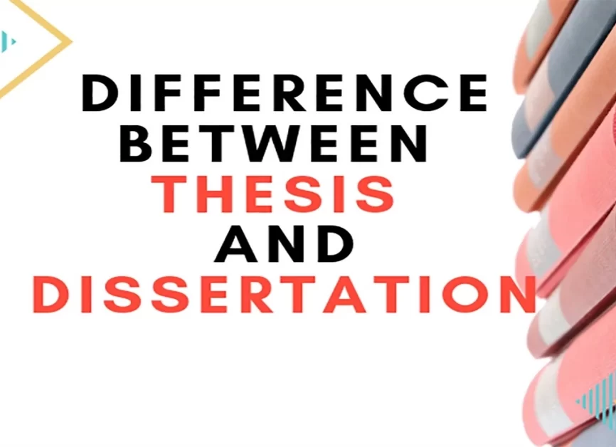 What Is The Difference Between a Thesis And a Dissertation?