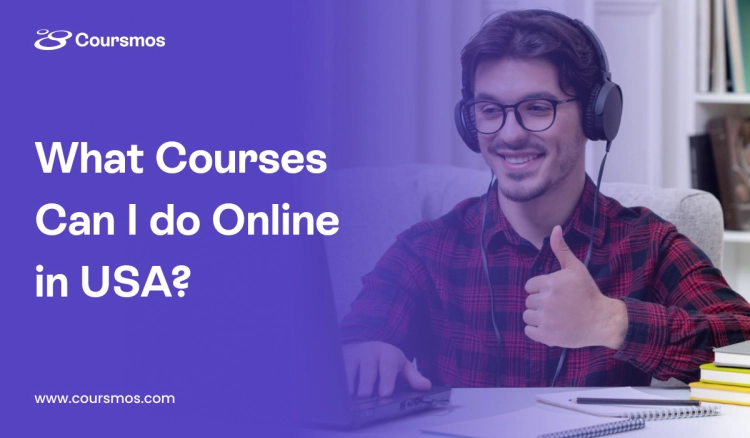 What Courses Can I Do Online in USA?